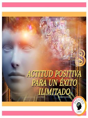 cover image of Actitud Positiva Para Un Éxito Ilimitado